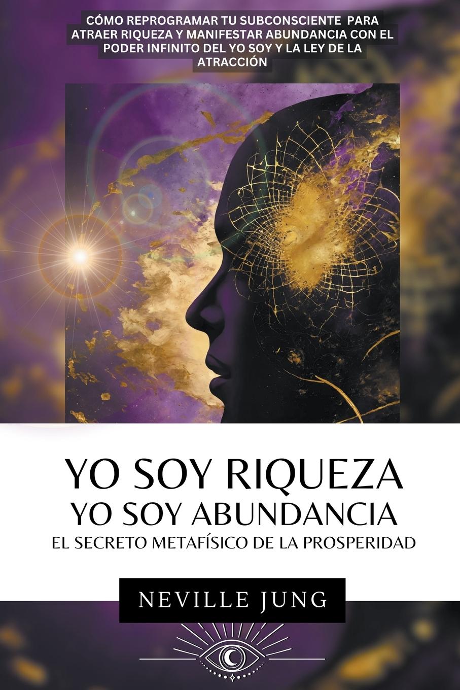 Yo Soy Riqueza - Yo Soy Abundancia