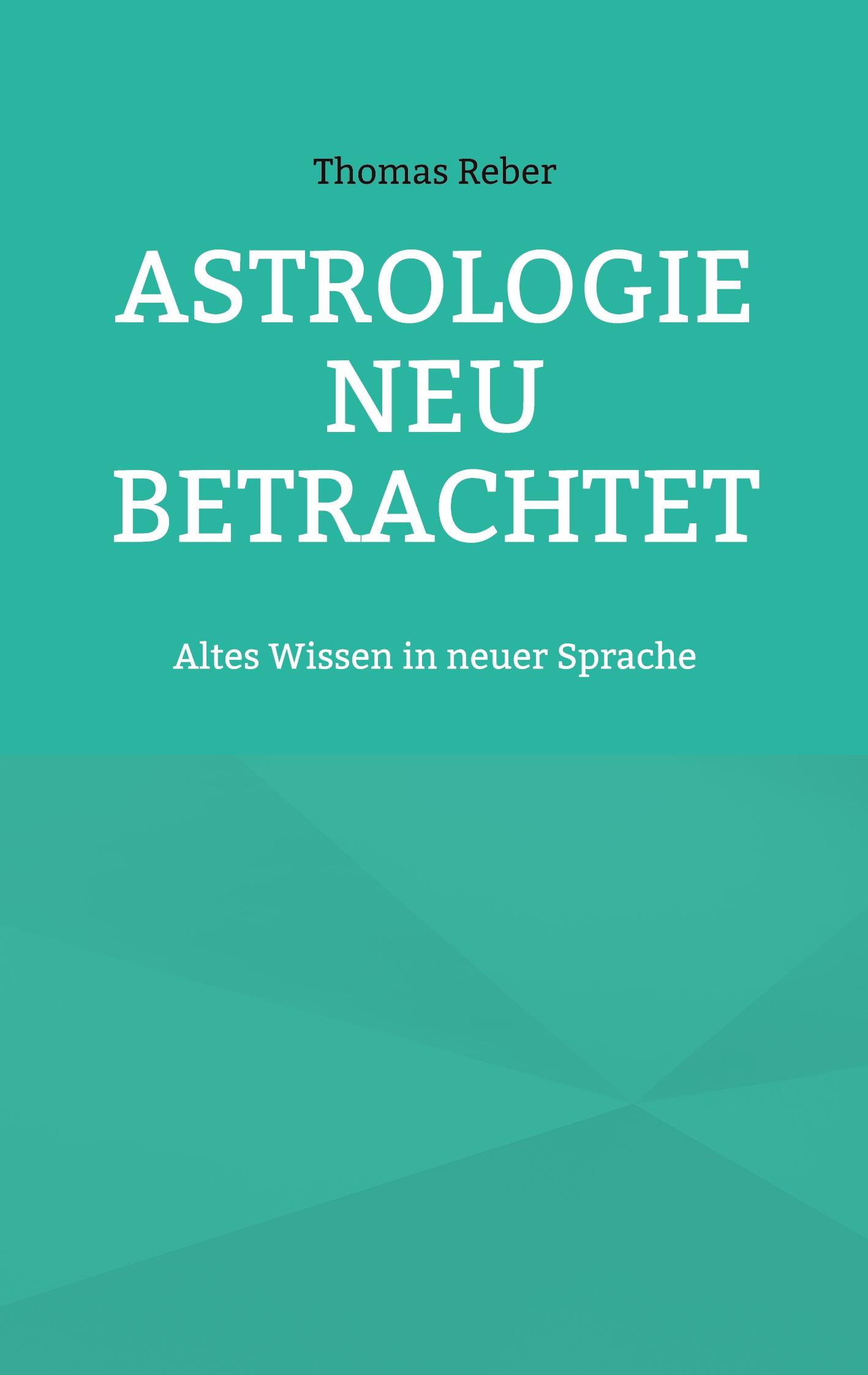 Astrologie neu betrachtet