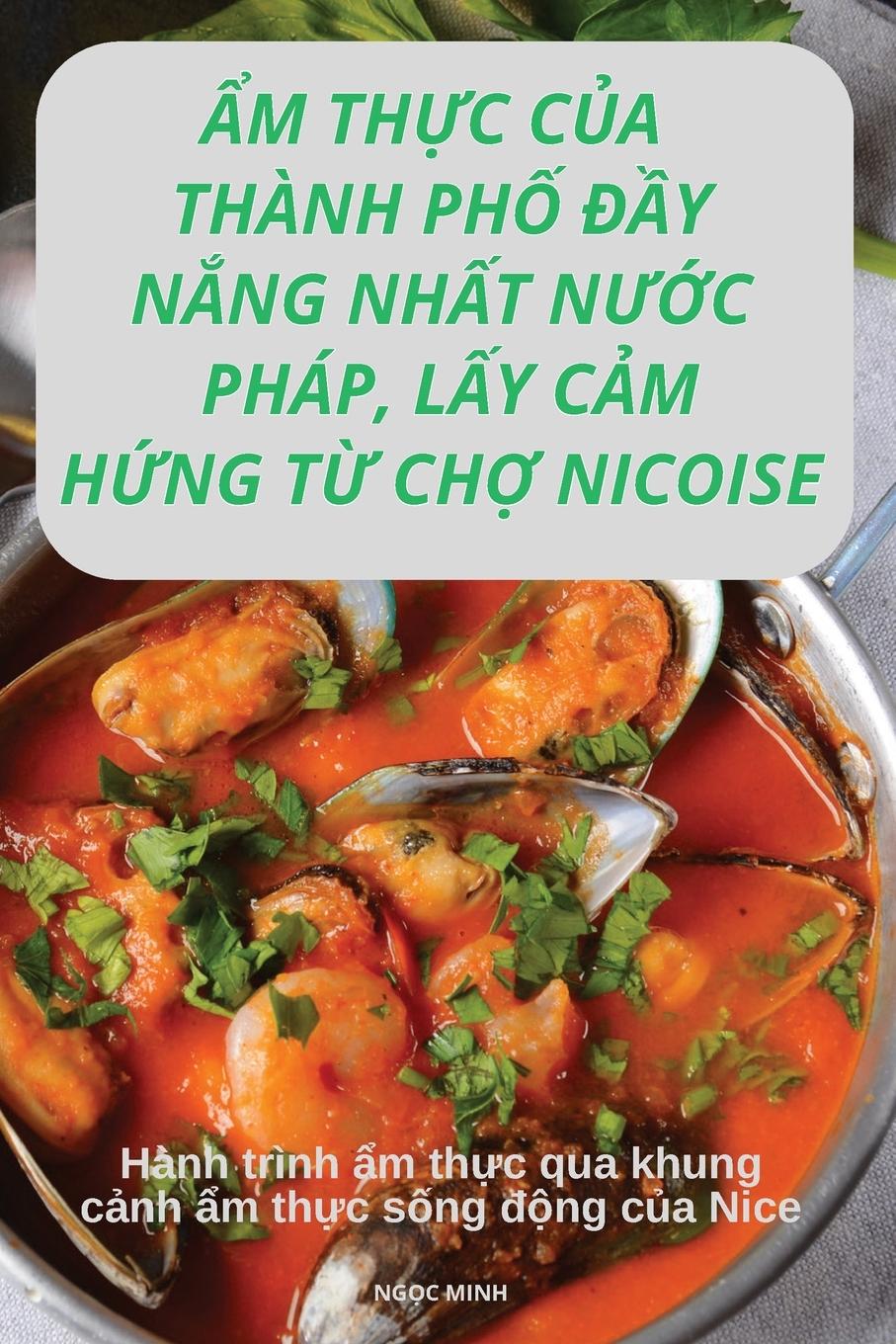 ¿M TH¿C C¿A THÀNH PH¿ ¿¿Y N¿NG NH¿T N¿¿C PHÁP, L¿Y C¿M H¿NG T¿ CH¿ NICOISE