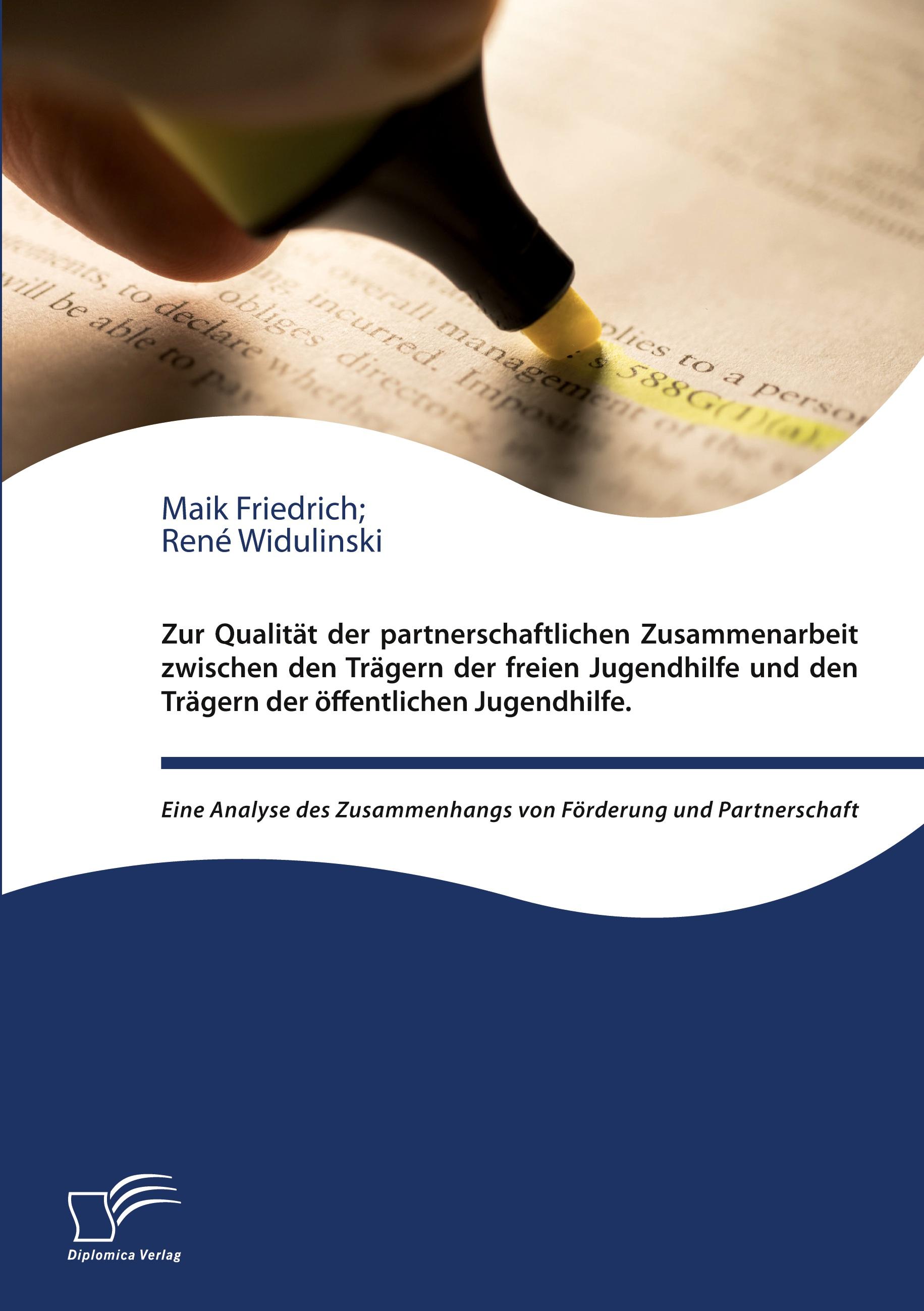 Zur Qualität der partnerschaftlichen Zusammenarbeit zwischen den Trägern der freien Jugendhilfe und den Trägern der öffentlichen Jugendhilfe