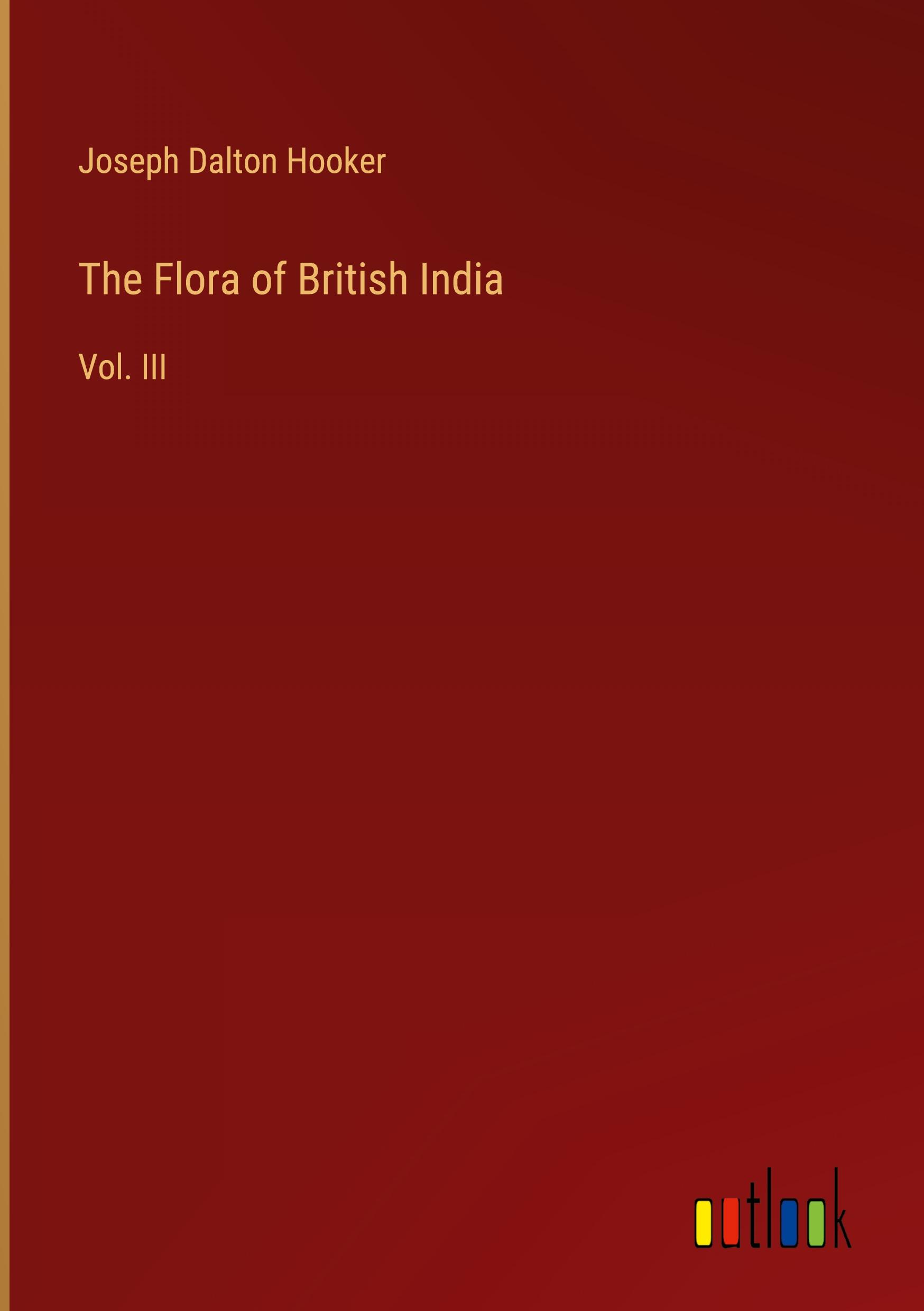 The Flora of British India