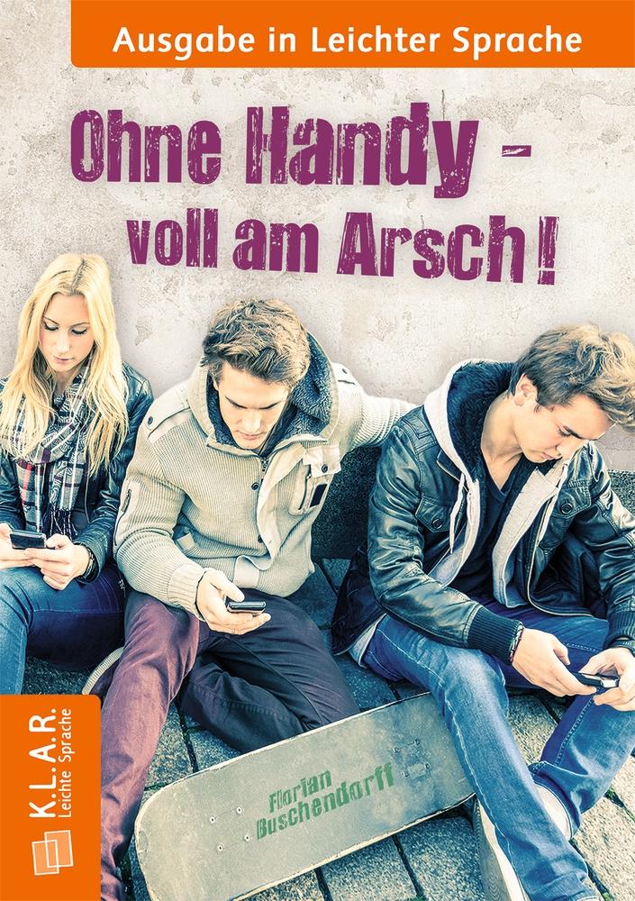 Ohne Handy voll am Arsch