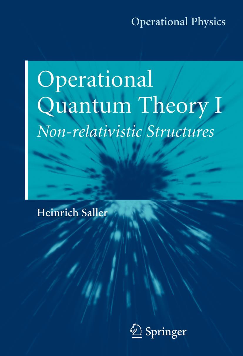 Operational Quantum Theory I