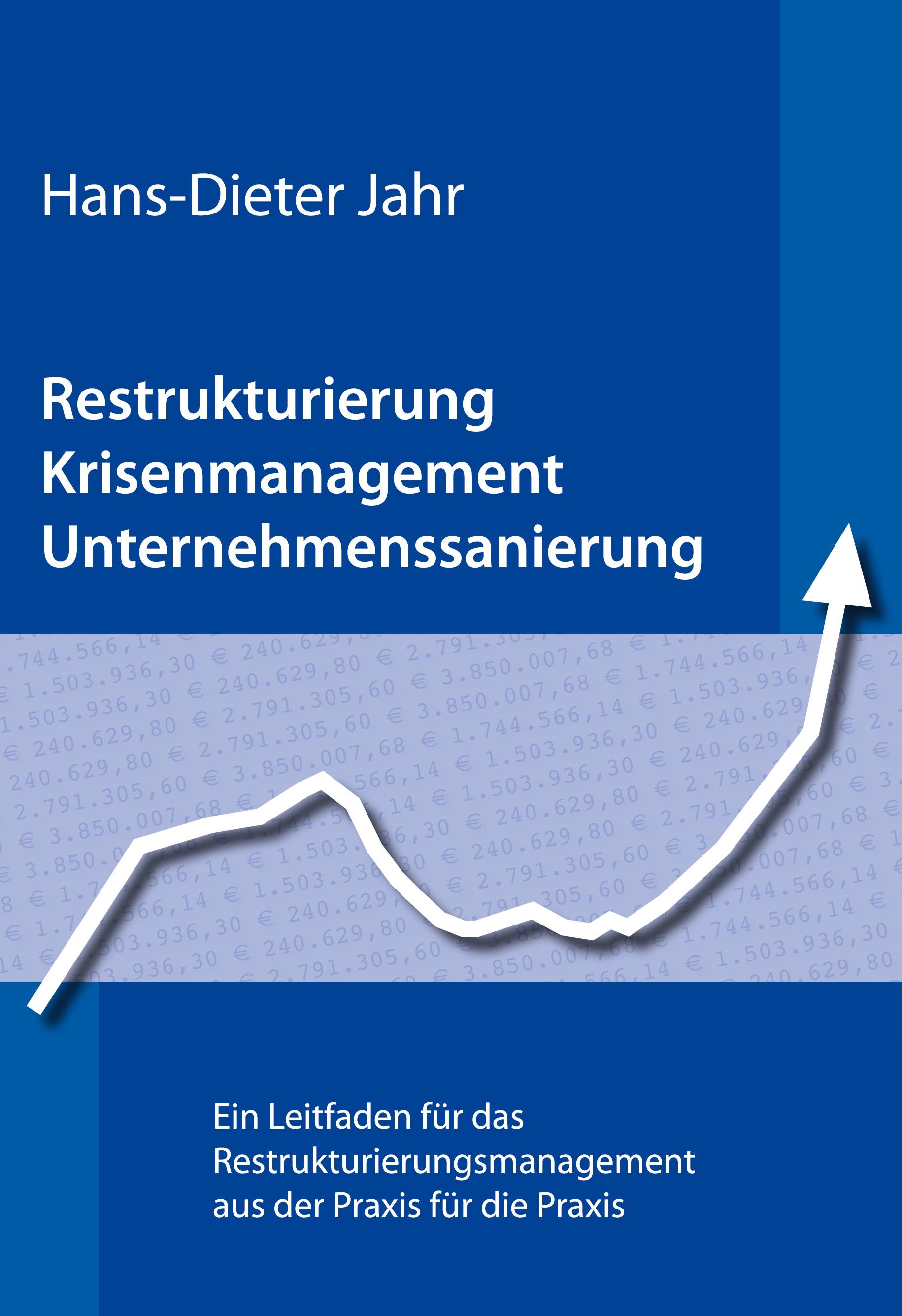 Restrukturierung - Krisenmanagement - Unternehmenssanierung