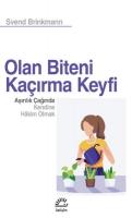 Olan Biteni Kacirma Keyfi