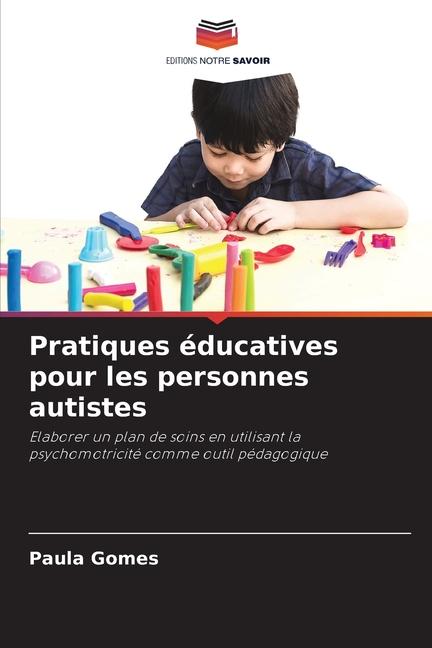 Pratiques éducatives pour les personnes autistes