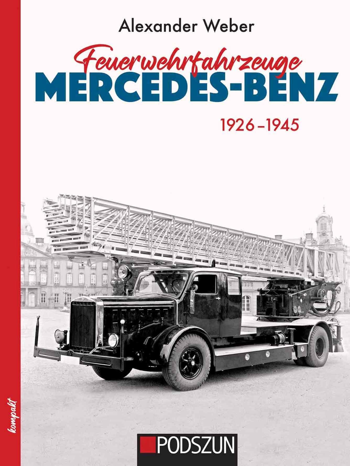 Feuerwehrfahrzeuge Mercedes-Benz 1926-1945