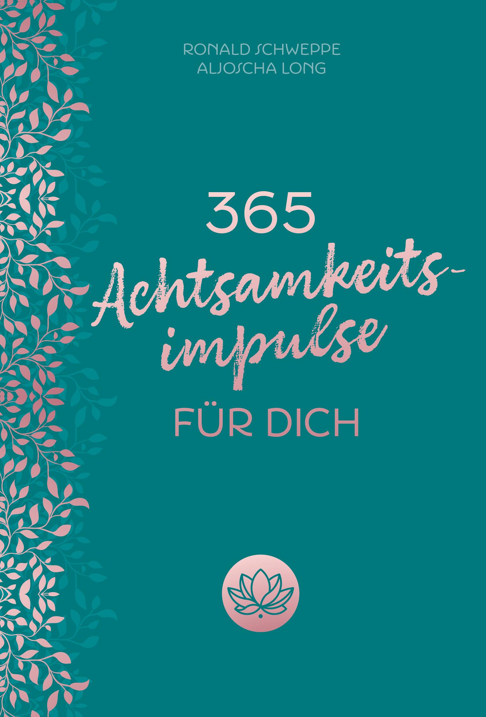 365 Achtsamkeitsimpulse für dich