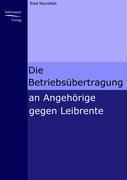 Die Betriebsübertragung an Angehörige gegen Leibrente