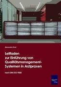 Leitfaden zur Einführung von Qualitätsmanagement-Systemen in Arztpraxen auf Basis der DIN/ISO 9000