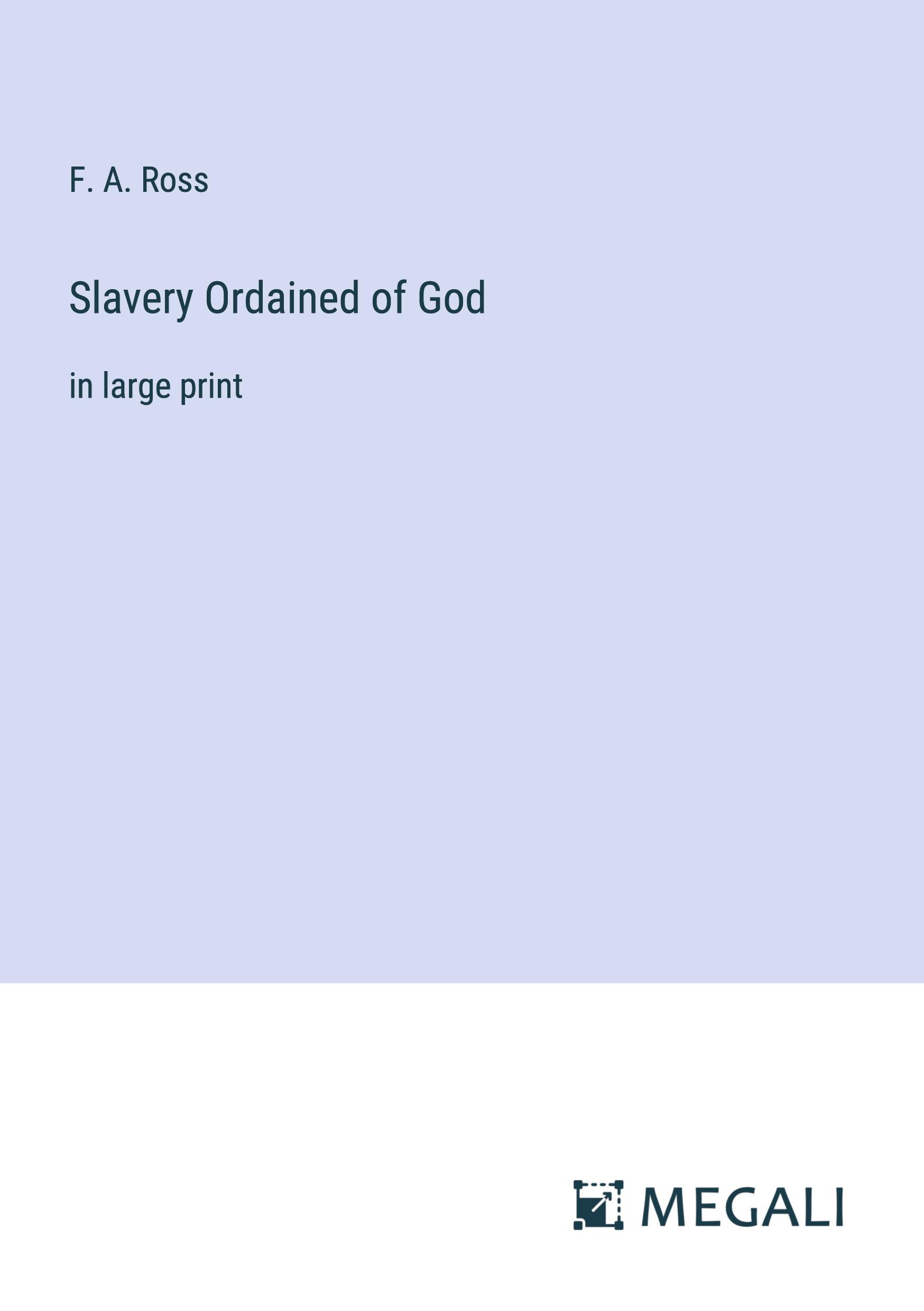 Slavery Ordained of God