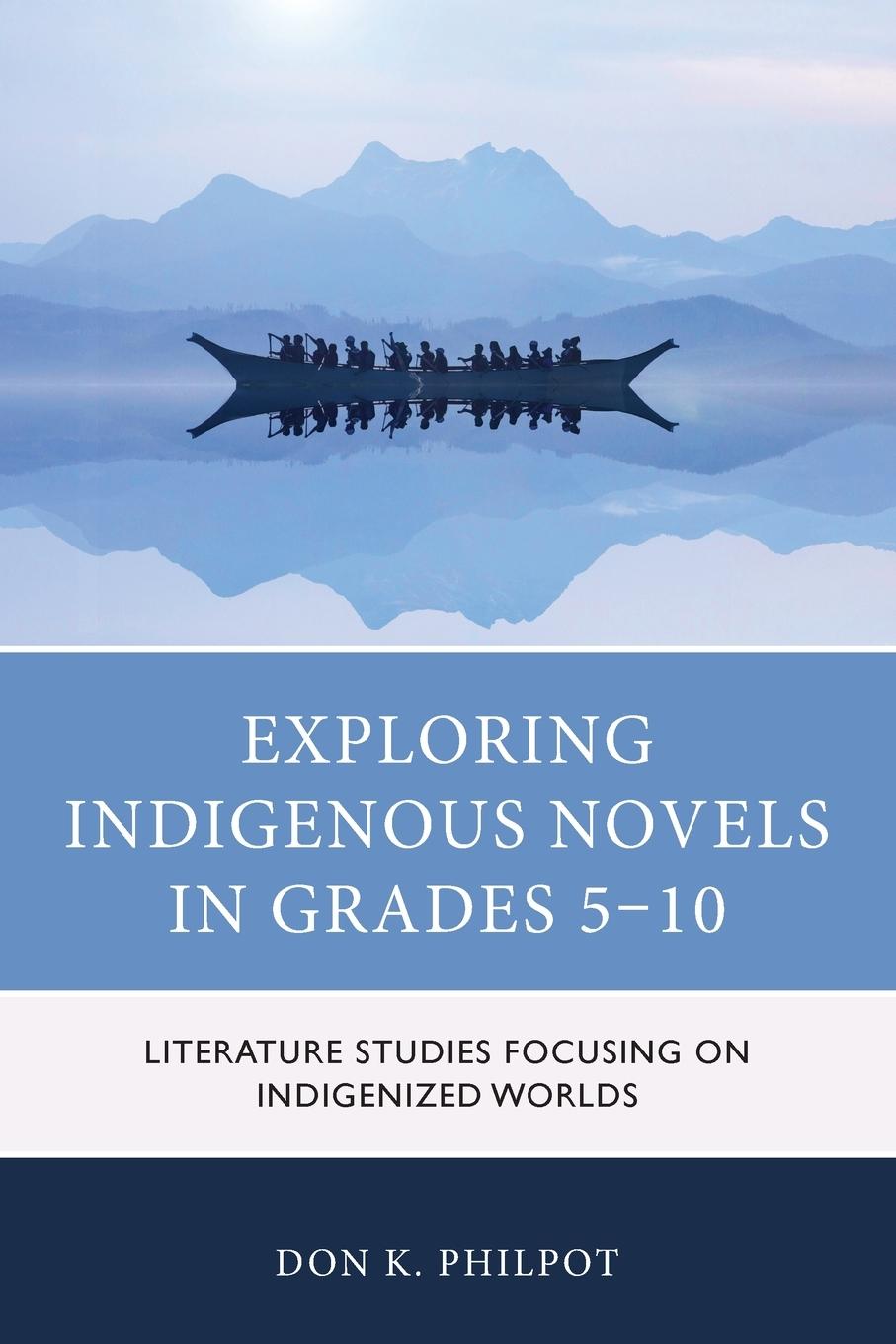 Exploring Indigenous Novels in Grades 5-10