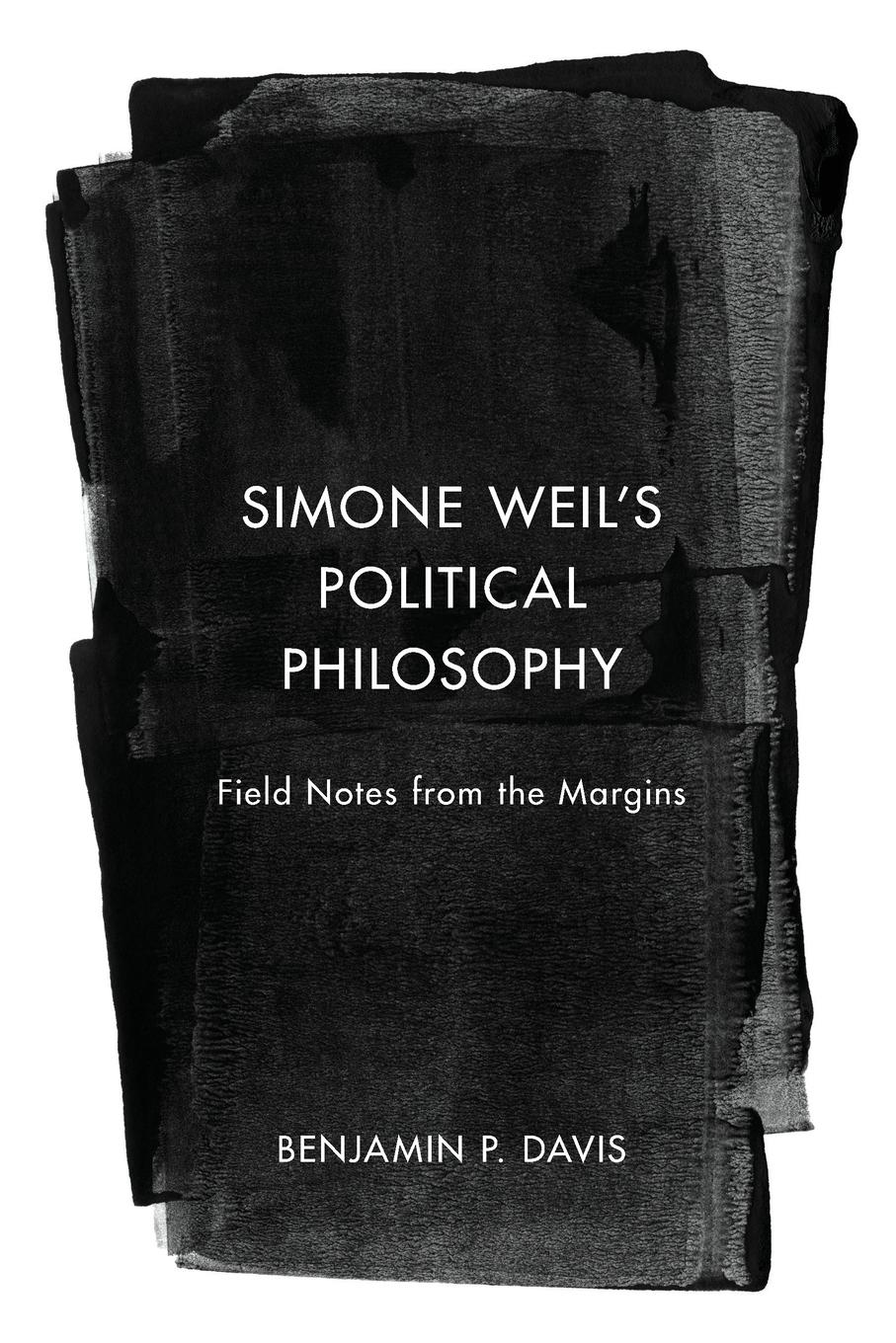 Simone Weil's Political Philosophy