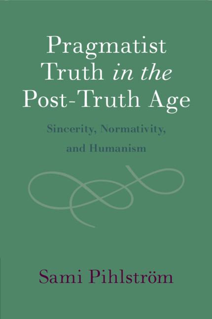 Pragmatist Truth in the Post-Truth Age