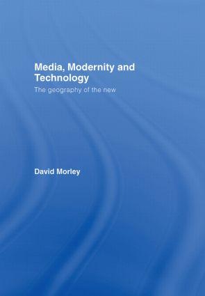 Media, Modernity and Technology