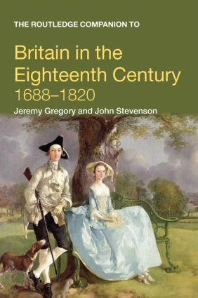 The Routledge Companion to Britain in the Eighteenth Century