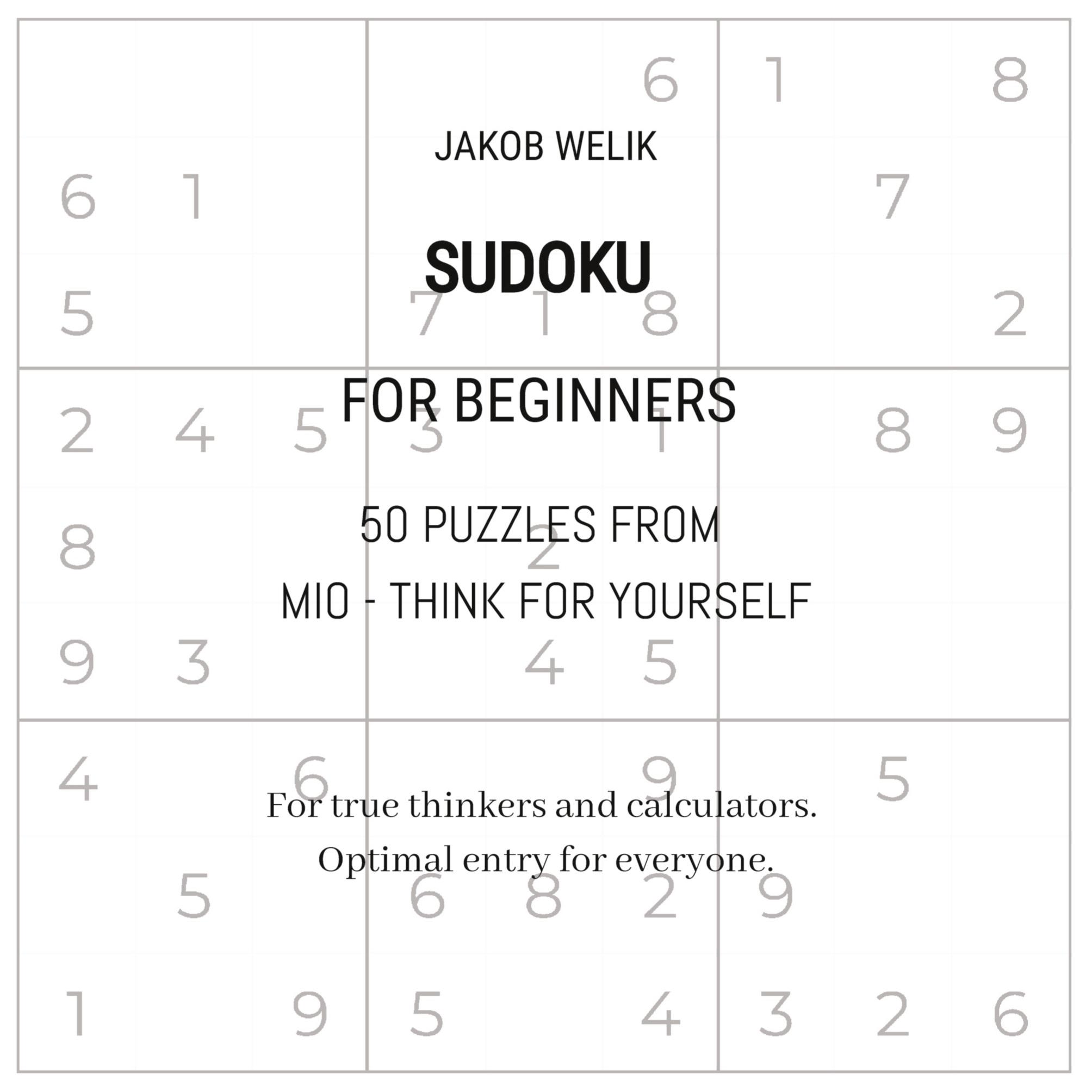 Sudoku for beginners - 50 puzzles from Mio - think for yourself