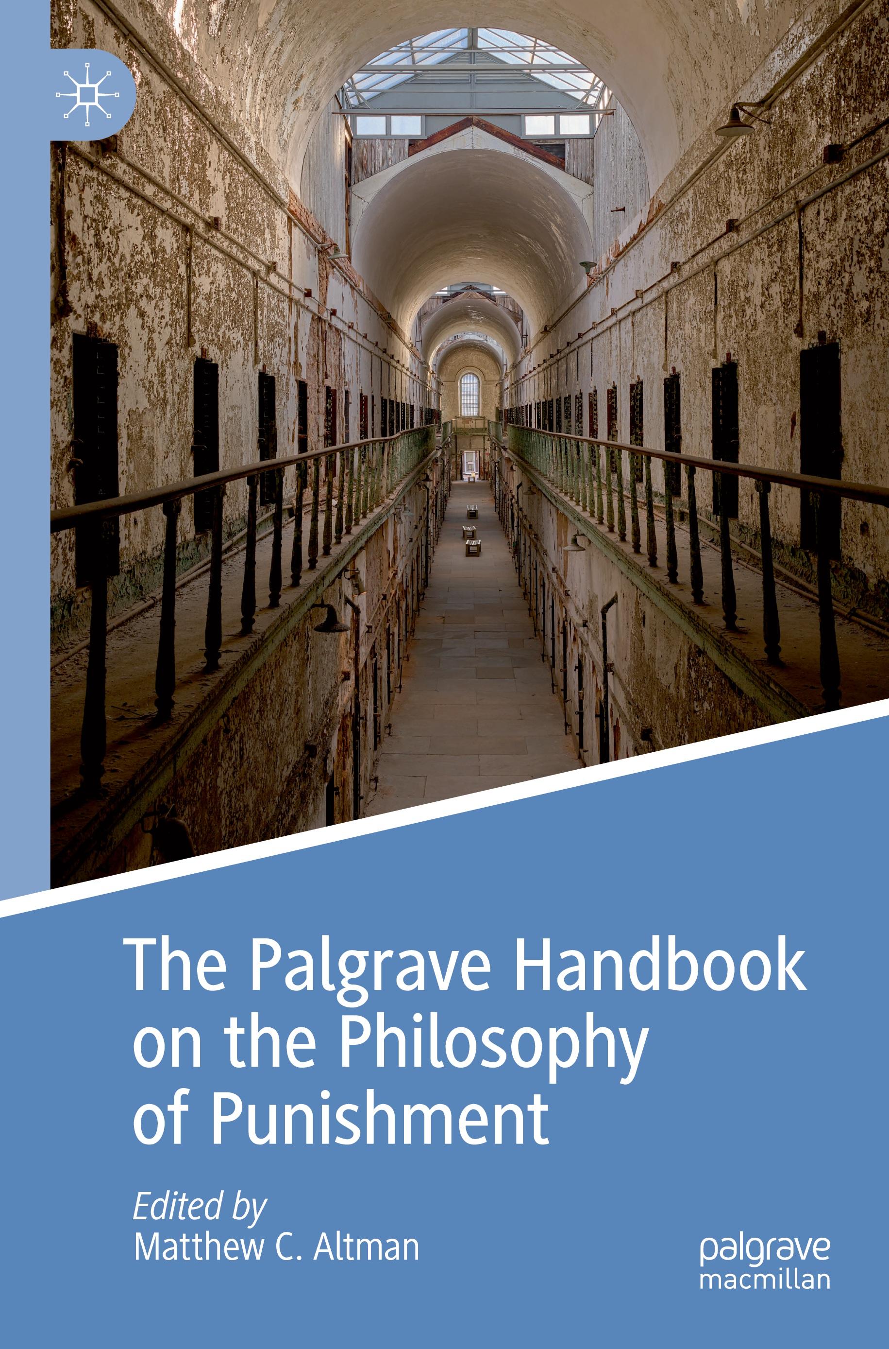 The Palgrave Handbook on the Philosophy of Punishment