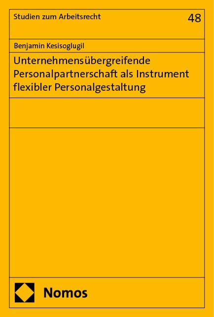 Unternehmensübergreifende Personalpartnerschaft als Instrument flexibler Personalgestaltung