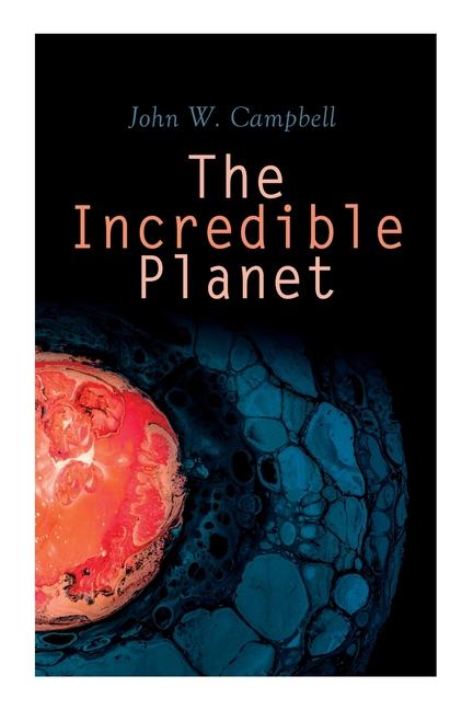 The Incredible Planet