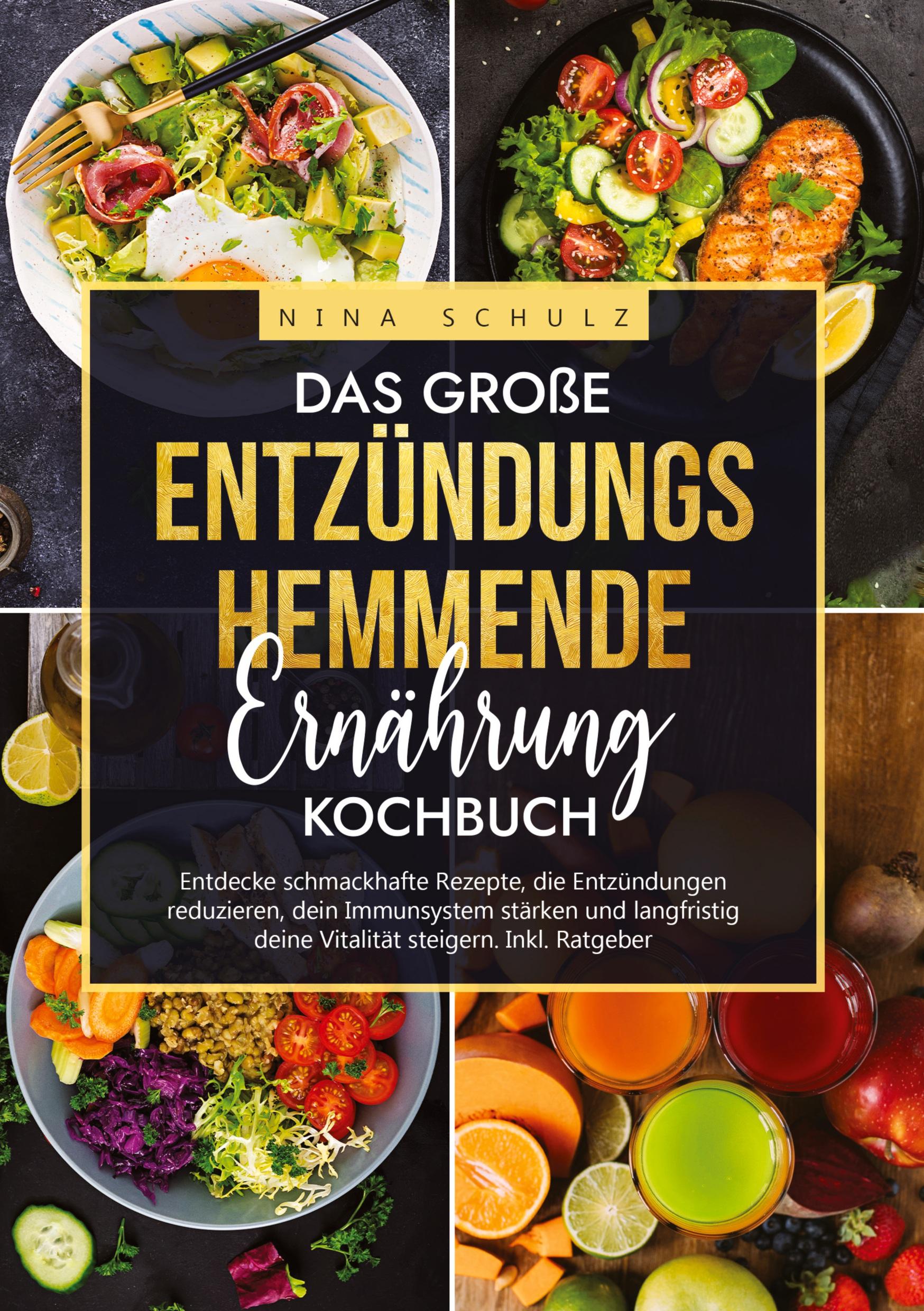 Das große Entzündungshemmende Ernährung Kochbuch