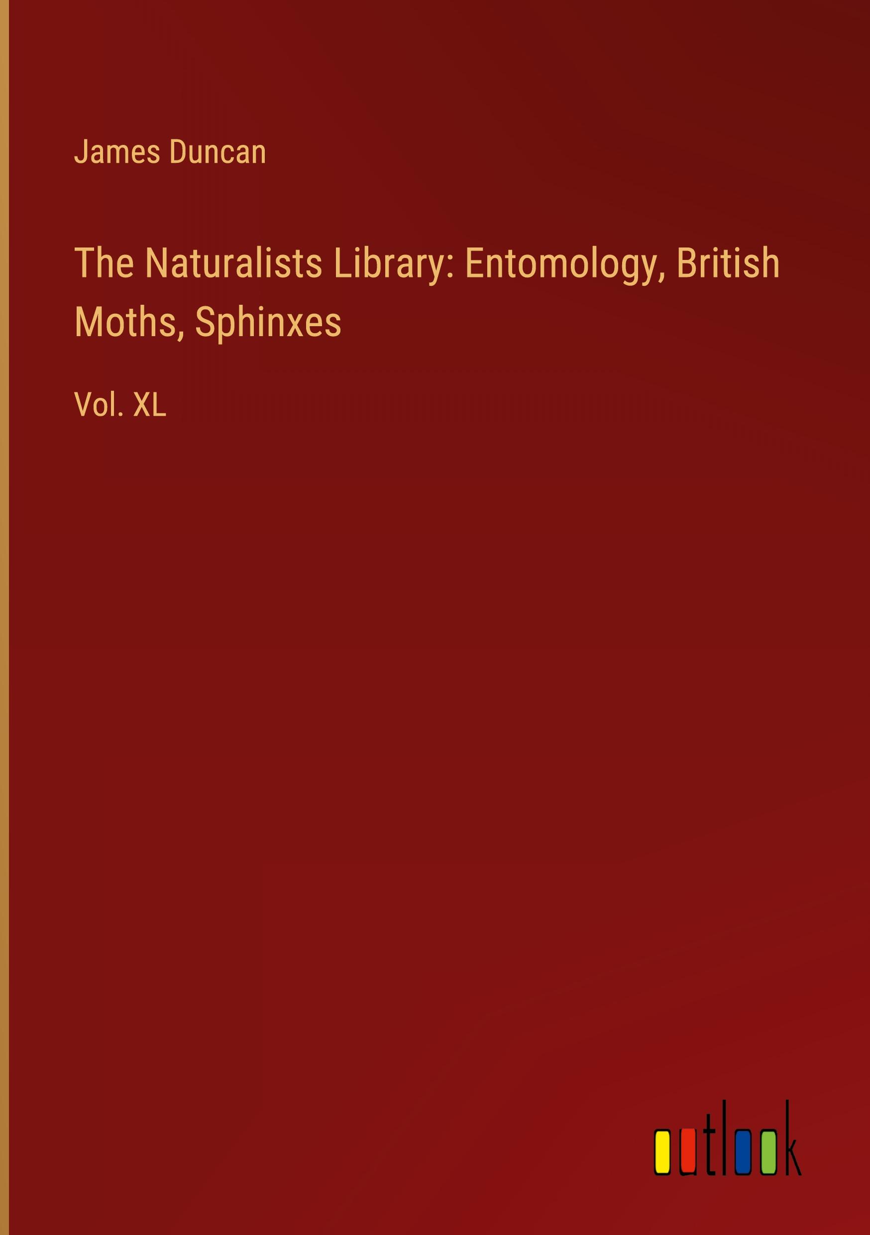 The Naturalists Library: Entomology, British Moths, Sphinxes