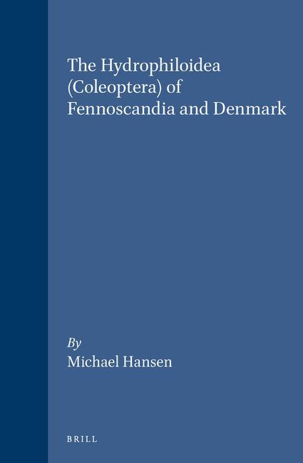 The Hydrophiloidea (Coleoptera) of Fennoscandia and Denmark