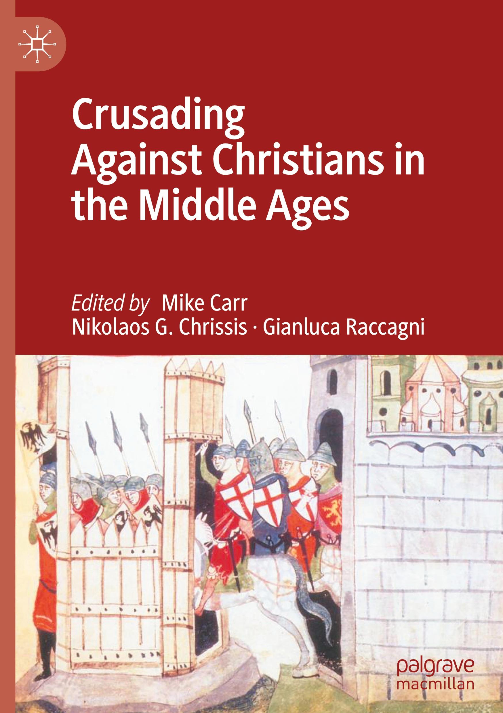 Crusading Against Christians in the Middle Ages