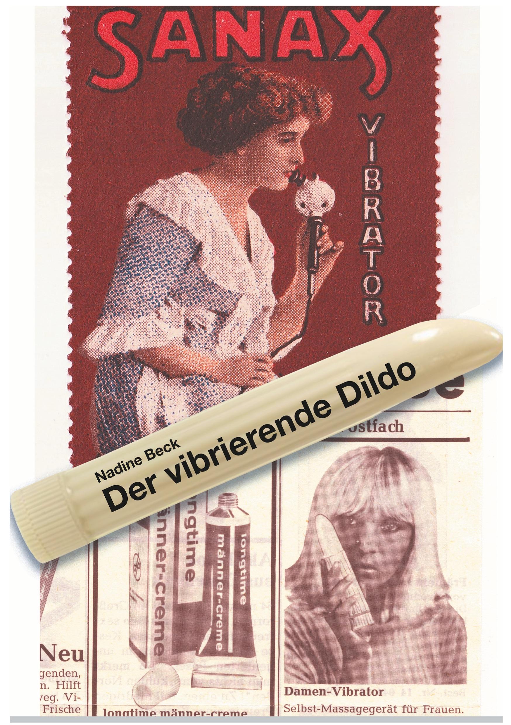 Der vibrierende Dildo