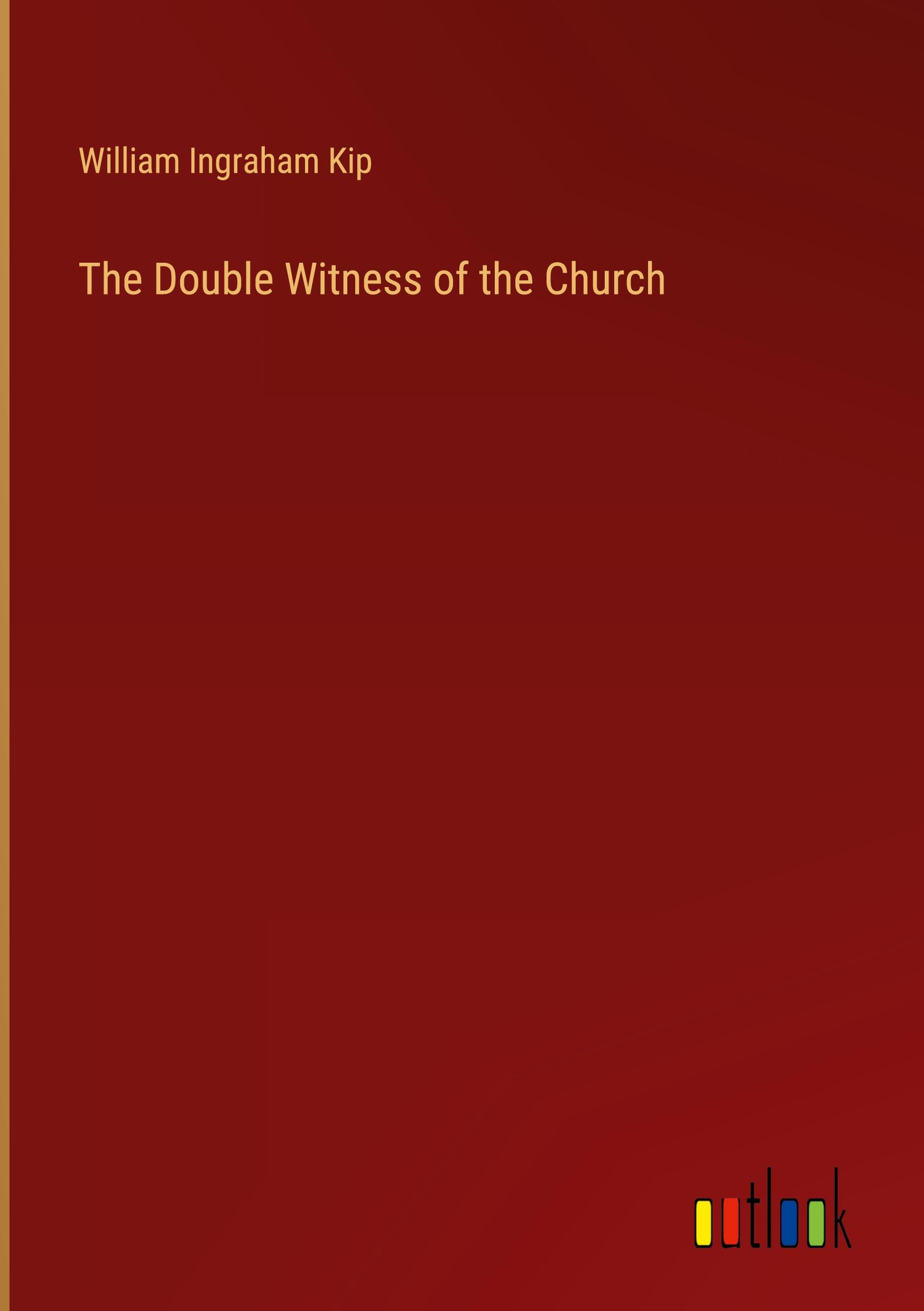 The Double Witness of the Church