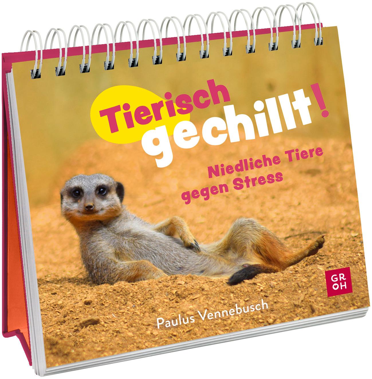 Tierisch gechillt!