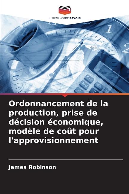 Ordonnancement de la production, prise de décision économique, modèle de coût pour l'approvisionnement