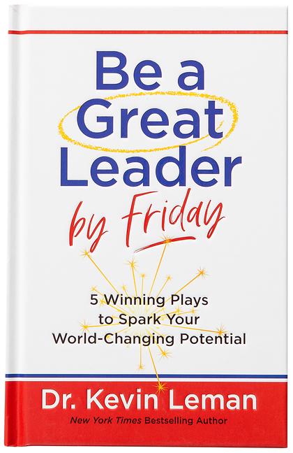 Be a Great Leader by Friday