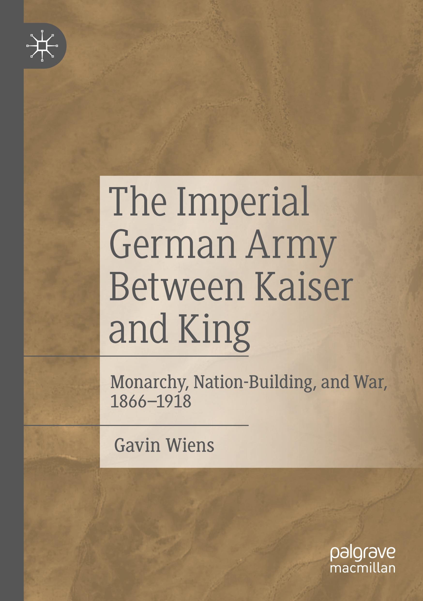 The Imperial German Army Between Kaiser and King