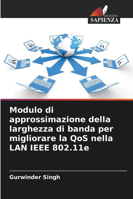 Modulo di approssimazione della larghezza di banda per migliorare la QoS nella LAN IEEE 802.11e