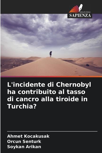 L'incidente di Chernobyl ha contribuito al tasso di cancro alla tiroide in Turchia?