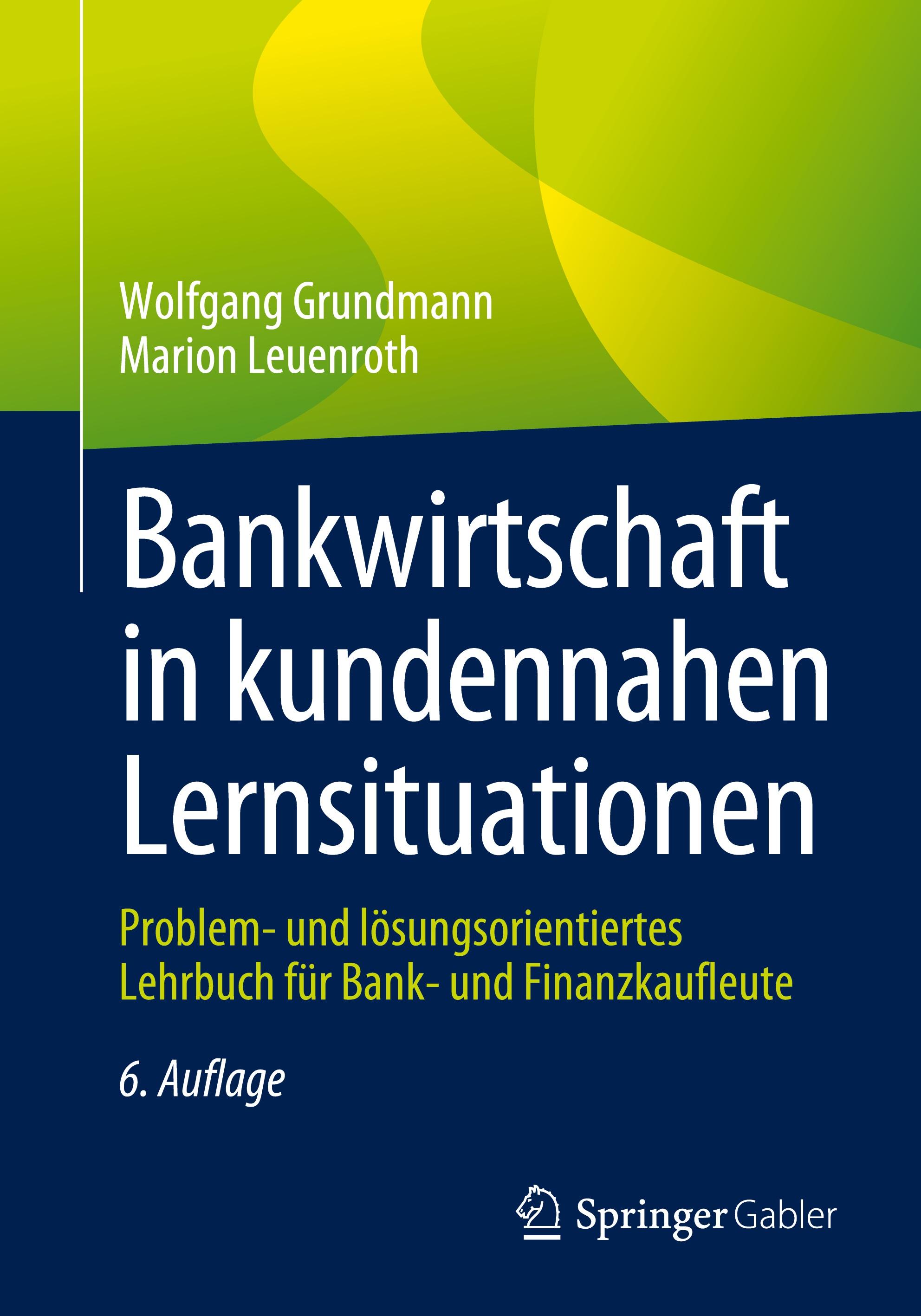 Bankwirtschaft in kundennahen Lernsituationen