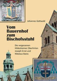 Vom Bauernhof zum Bischofsstuhl