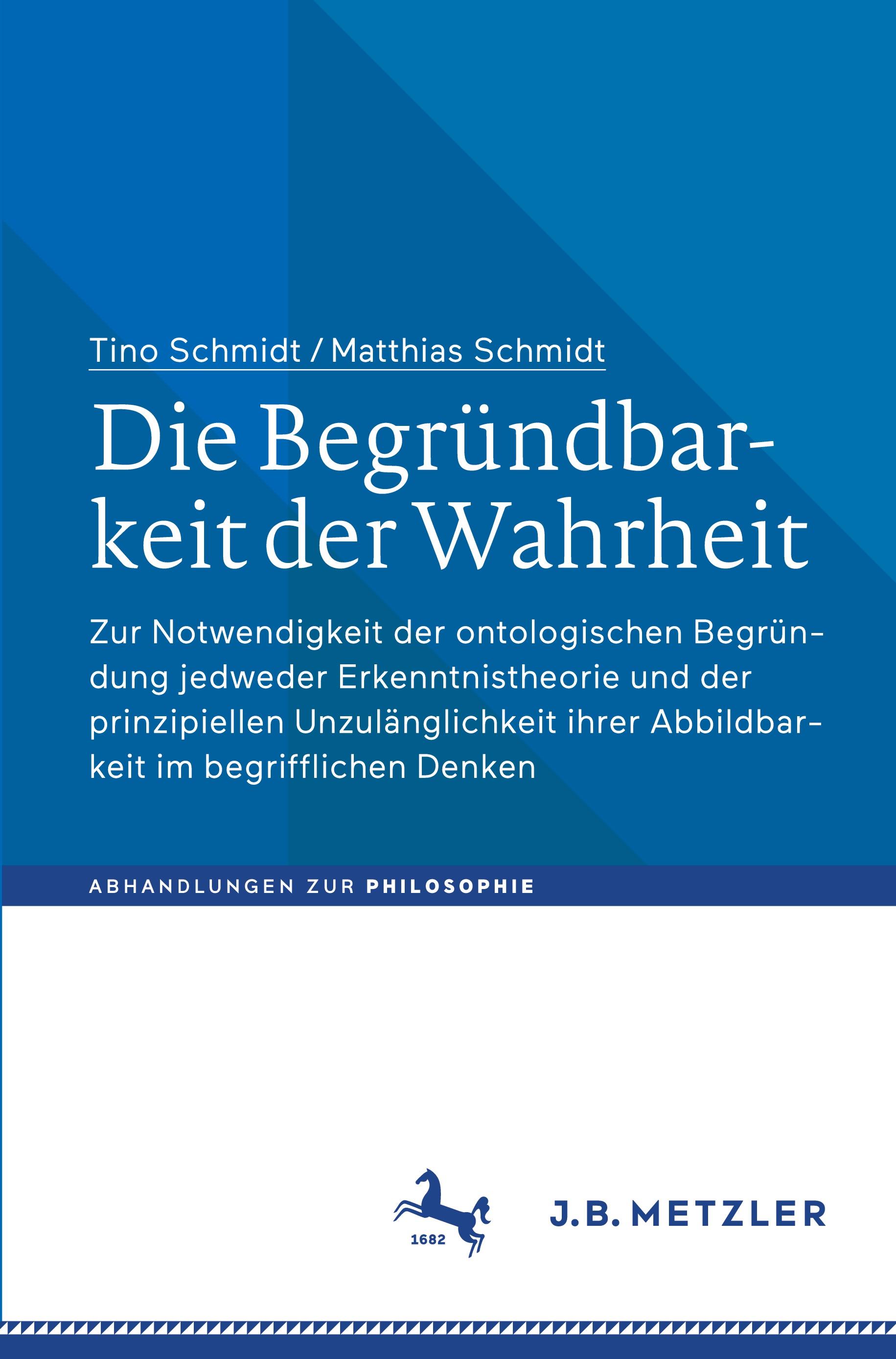 Die Begründbarkeit der Wahrheit