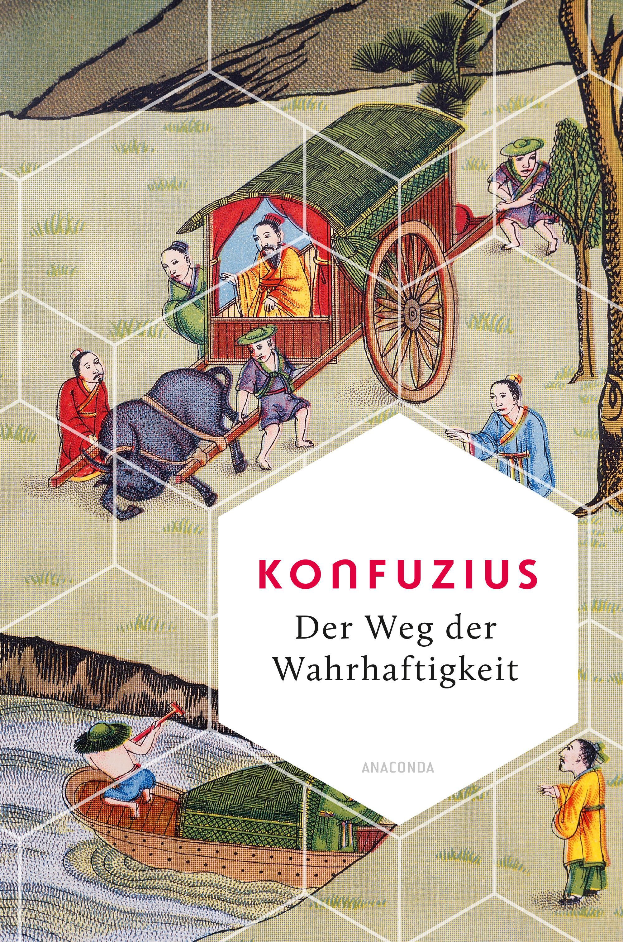 Der Weg der Wahrhaftigkeit. Das philosophische Fundament chinesischen Denkens