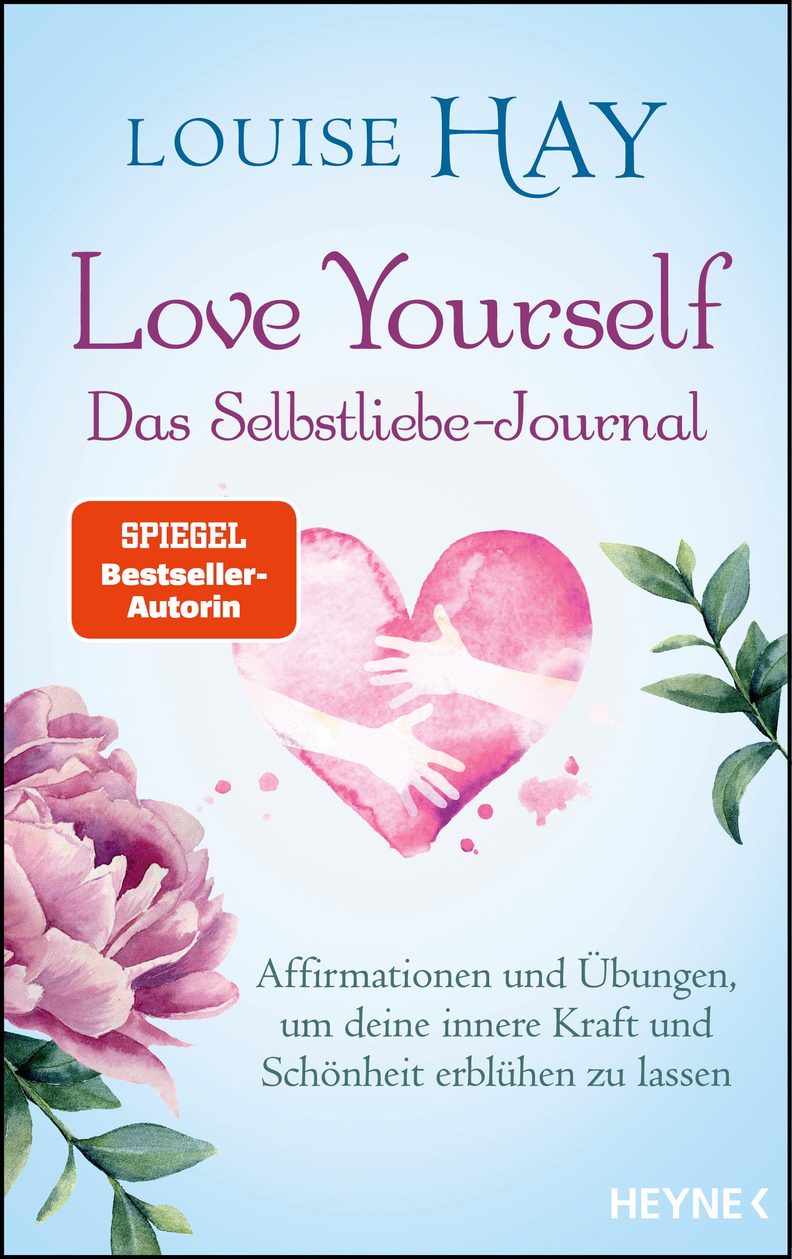 Love Yourself - Das Selbstliebe-Journal