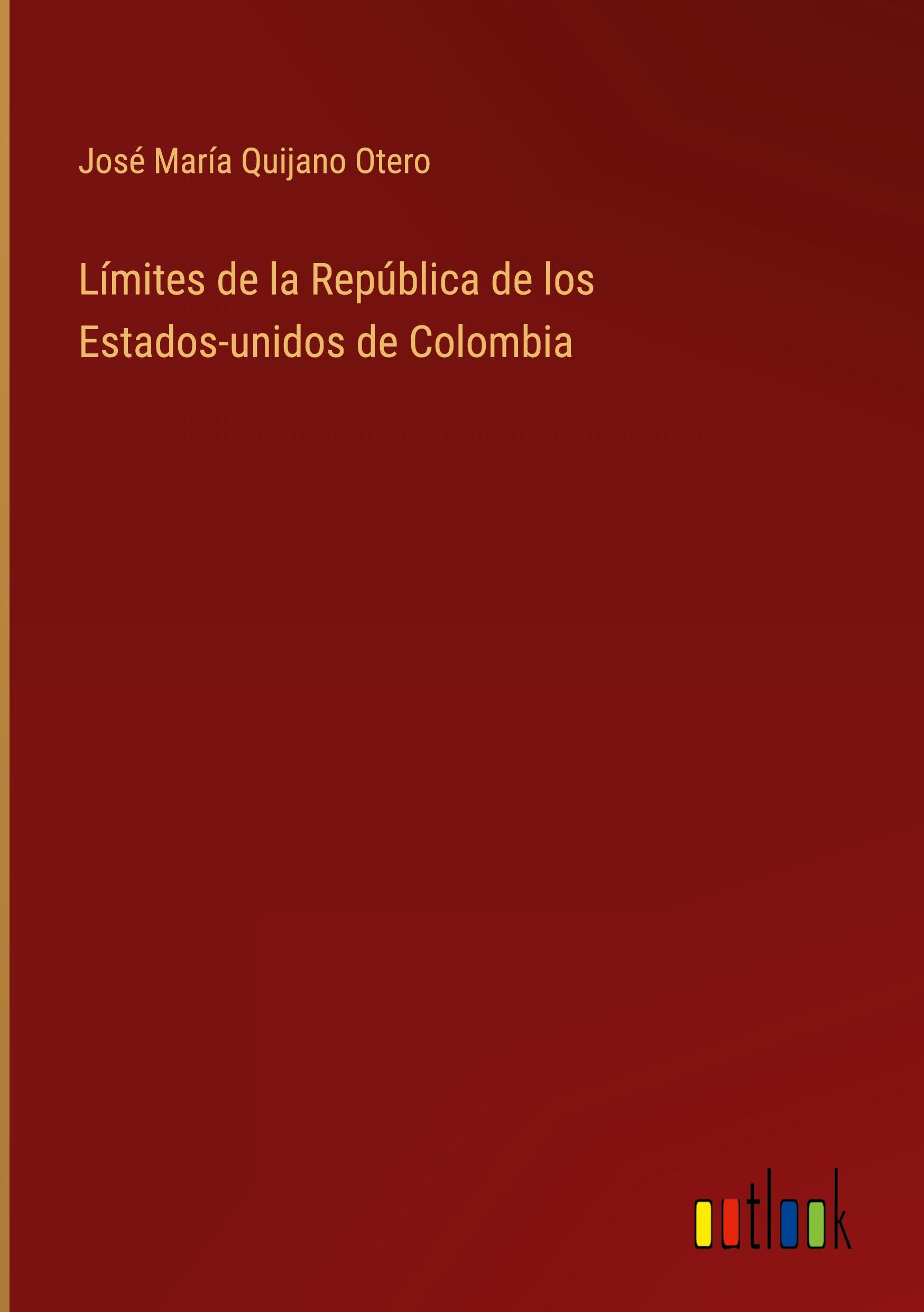 Límites de la República de los Estados-unidos de Colombia