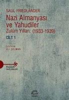 Nazi Almanyasi ve Yahudiler Cilt 1