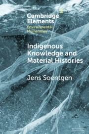 Indigenous Knowledge and Material Histories