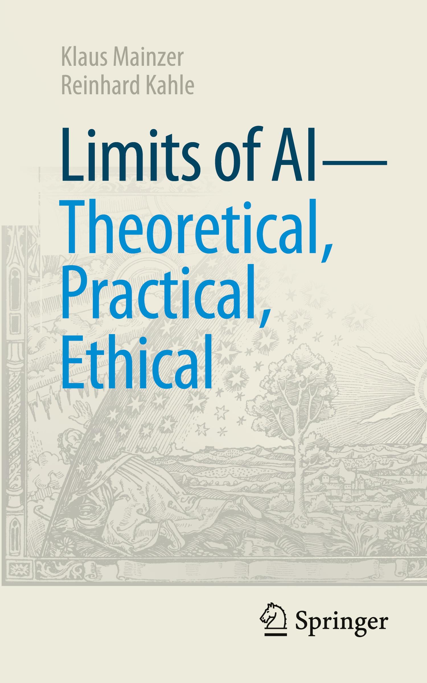 Limits of AI - theoretical, practical, ethical