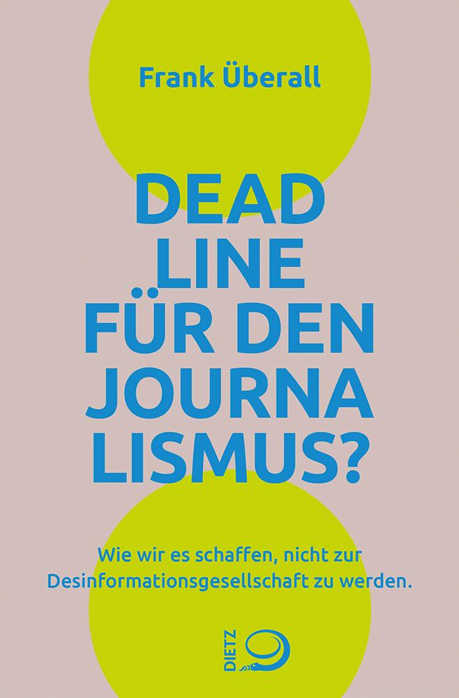 Deadline für den Journalismus?