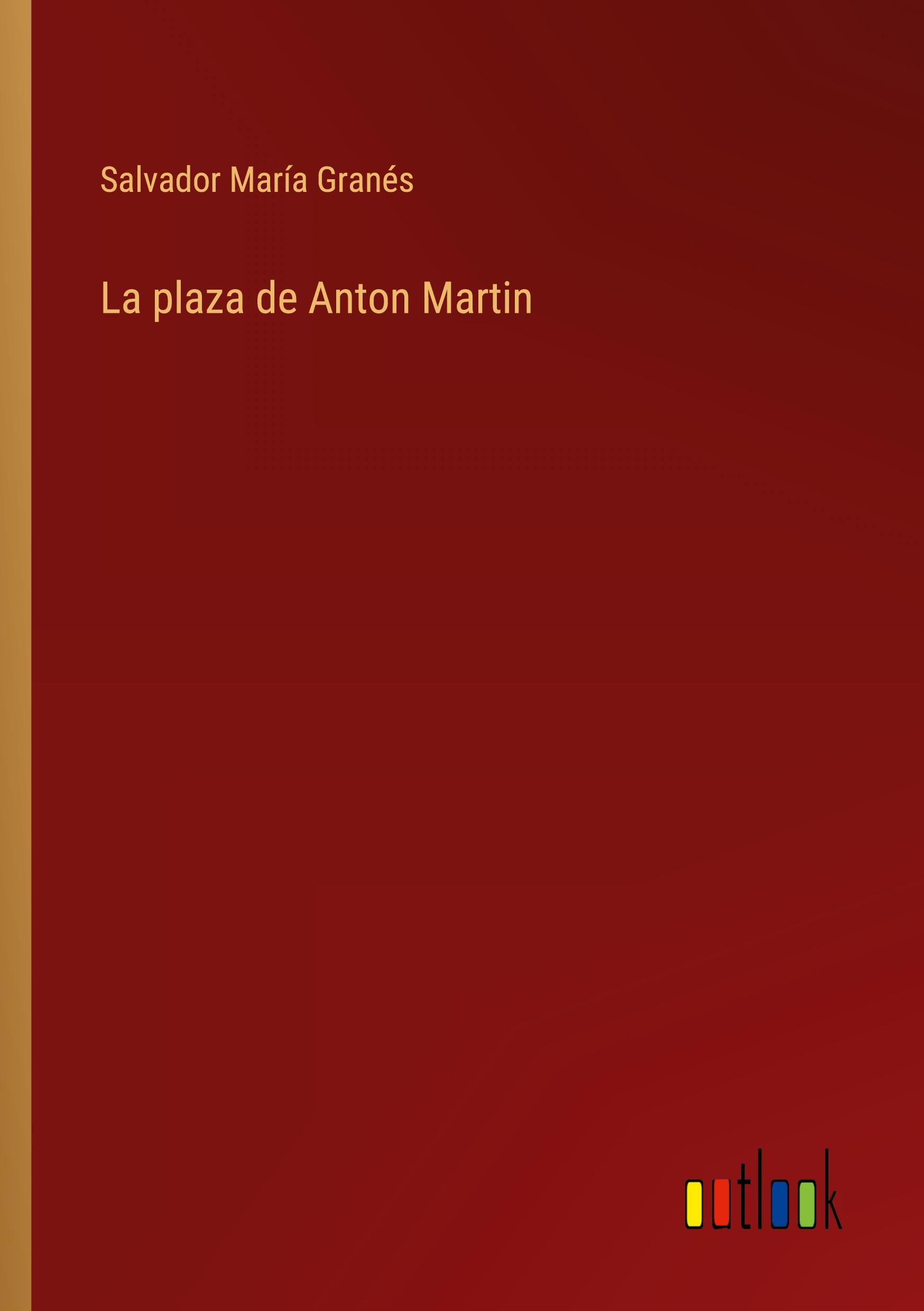 La plaza de Anton Martin