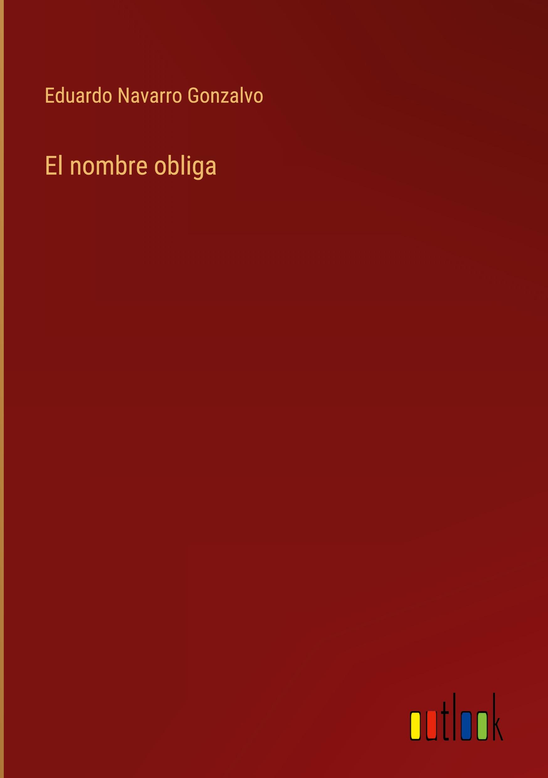 El nombre obliga