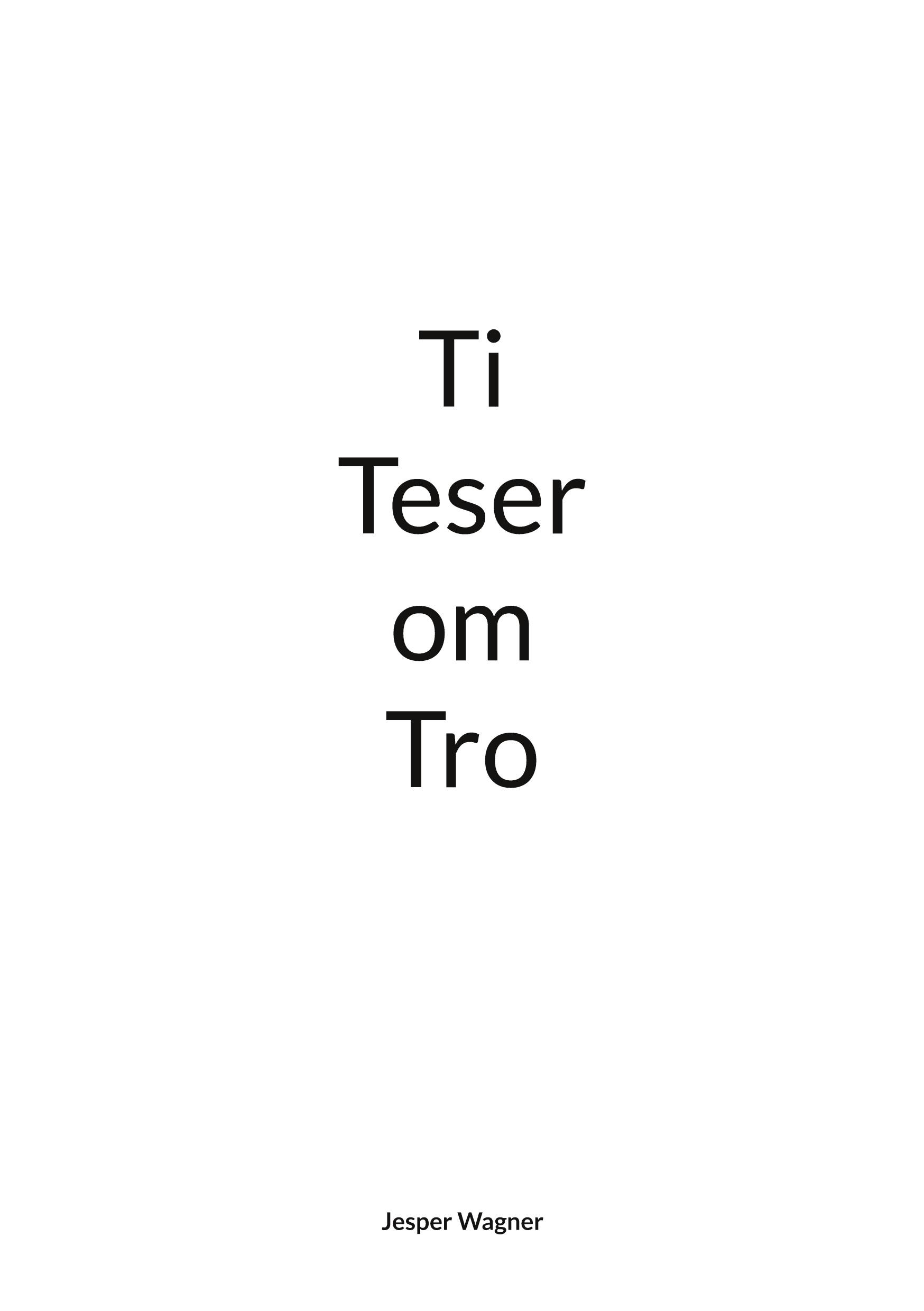 Ti Teser om Tro