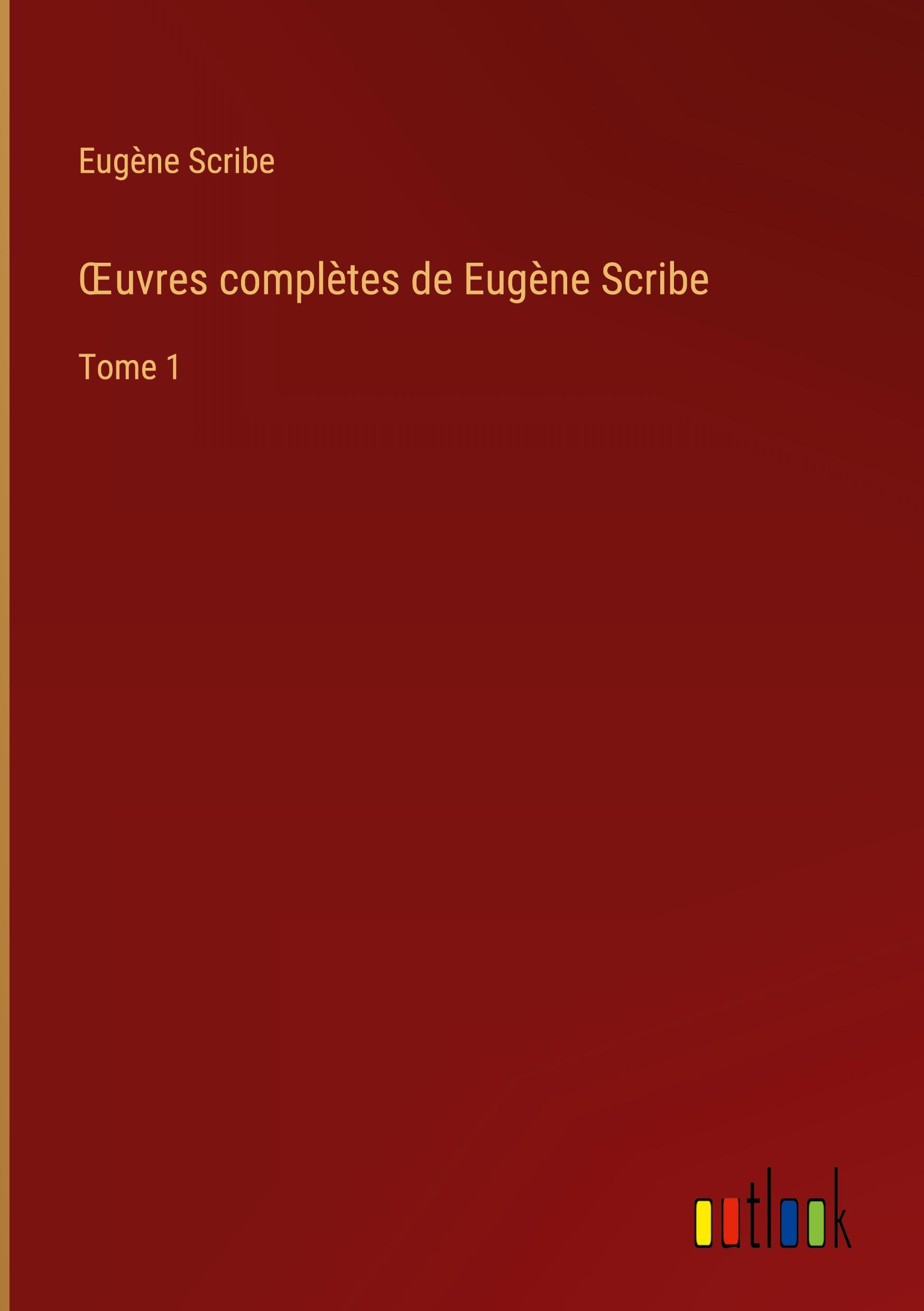 ¿uvres complètes de Eugène Scribe